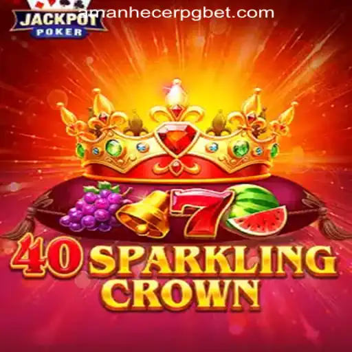 Exploring 40SparklingCrown: A Comprehensive Guide to AmanhecerPG Oficial Slots Brasil #1