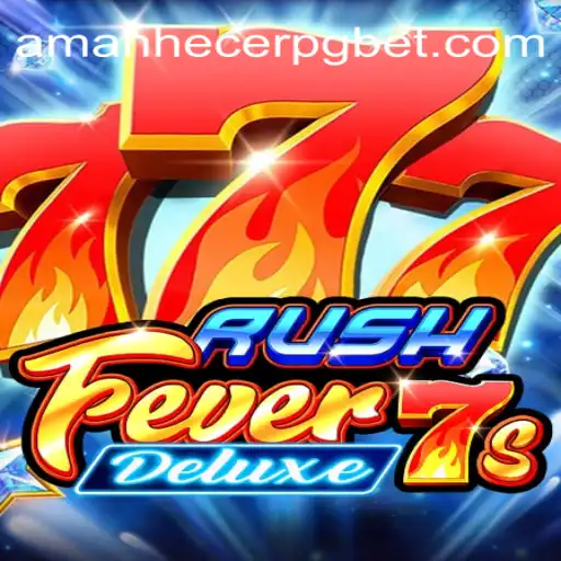 RushFever7sDeluxe: A Thrilling Experience with AmanhecerPG Oficial Slots Brasil #1