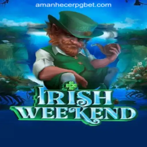 Explore the Thrilling World of IrishWeekend: A Unique Gaming Experience with AmanhecerPG Oficial Slots Brasil #1